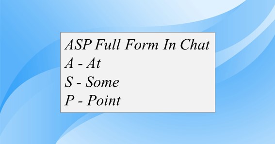 ASP Full Form In Chat