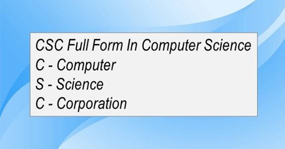 CSC Full Form In Computer Science