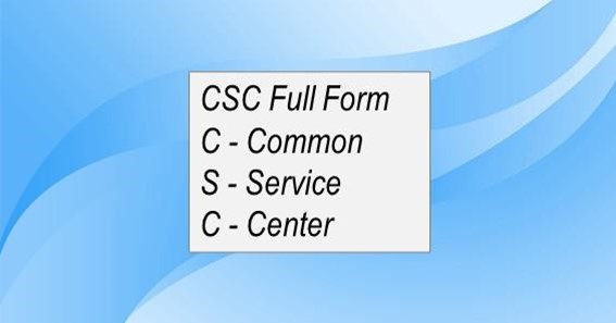 CSC Full Form