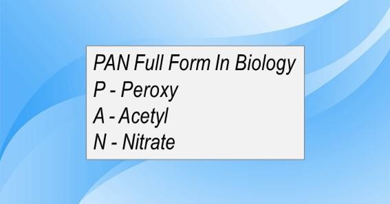 PAN Full Form In Biology