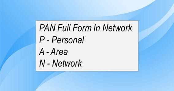 PAN Full Form In Network