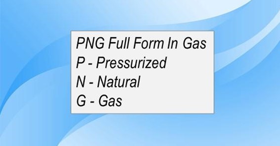 PNG Full Form In Gas