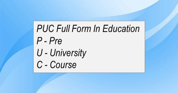 PUC Full Form In Education