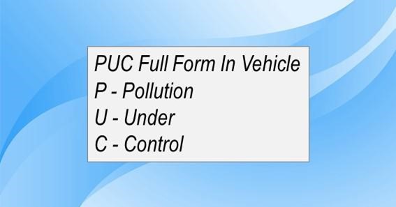 PUC Full Form In Vehicle