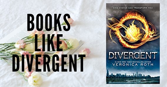 Top 15 Books Like Divergent To Read
