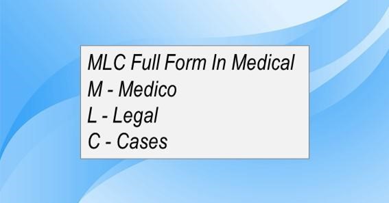 MLC Full Form In Medical