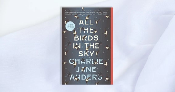 All the Birds in the Sky by Charlie Jane Anders 