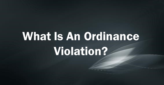 what is an ordinance violation